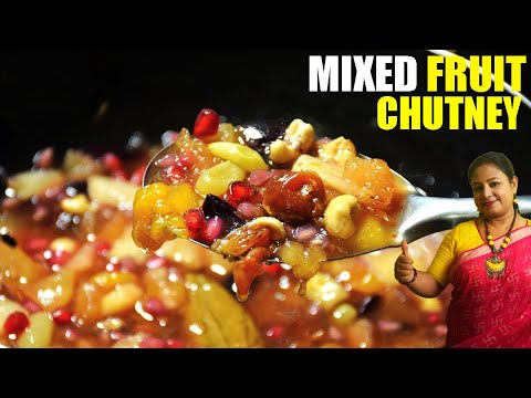 Fruit Chutney Recipe - Delicious Bengali Chutney Recipe - Mixed Fruits C...