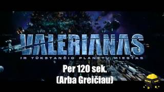 VALERIANAS ir Tūkstančio planetų miestas per 120 sek. Apžvalga VALERIANAS ir Tūkstančio planetų miestas per 120 sek. Apžvalga