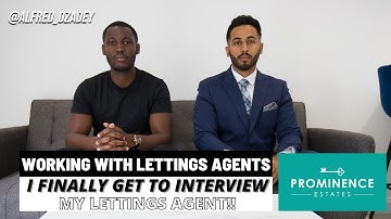 WORKING WITH LETTINGS AGENTS - I FINALLY GET TO INTERVIEW MY LETTINGS AGENT