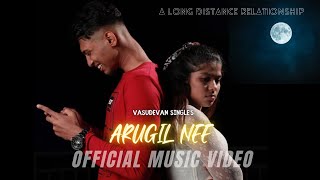Arugil nee - Vasudevan //   2021