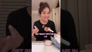 get ready with me in LA! #beauty #getreadywithme #la
