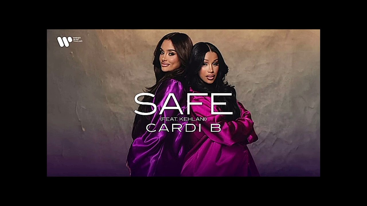 Cardi B - Safe (Remix Kehlani, Nicki Minaj) (Official Music) - YouTube
