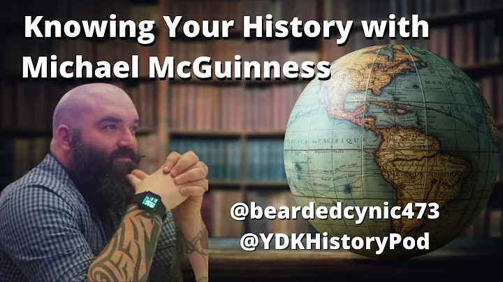 Knowing Your History with Michael McGuinness (@YDK...