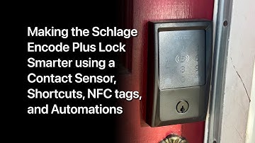 Improving the Schlage Encode Plus Smart Lock with automations