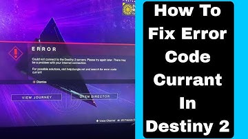 How To Fix Error Code Currant In Destiny 2