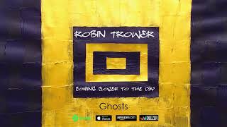 Video thumbnail of "Robin Trower - Ghosts (Coming Closer To The Day) 2019"