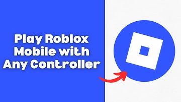 How To Play Roblox Mobile with Any Controller