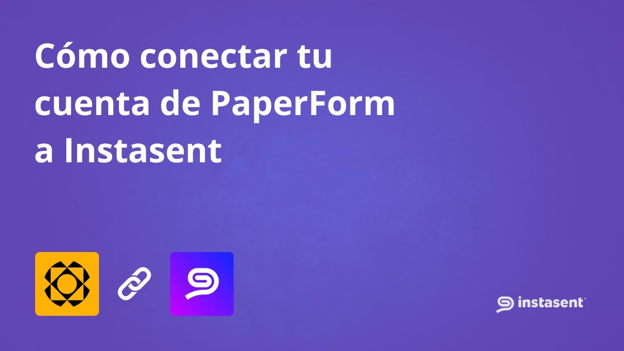 📝 Cómo conectar Paperform con Instasent | SMS automáticos tras formularios 📲