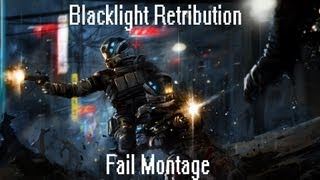 Blacklight Retribution Failtage (Fail Montage) [HD]