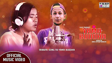 YAMA BUDDHA | Lady Rapper | Ellic Tamang | Darpan Rai | New Rap Song -2020