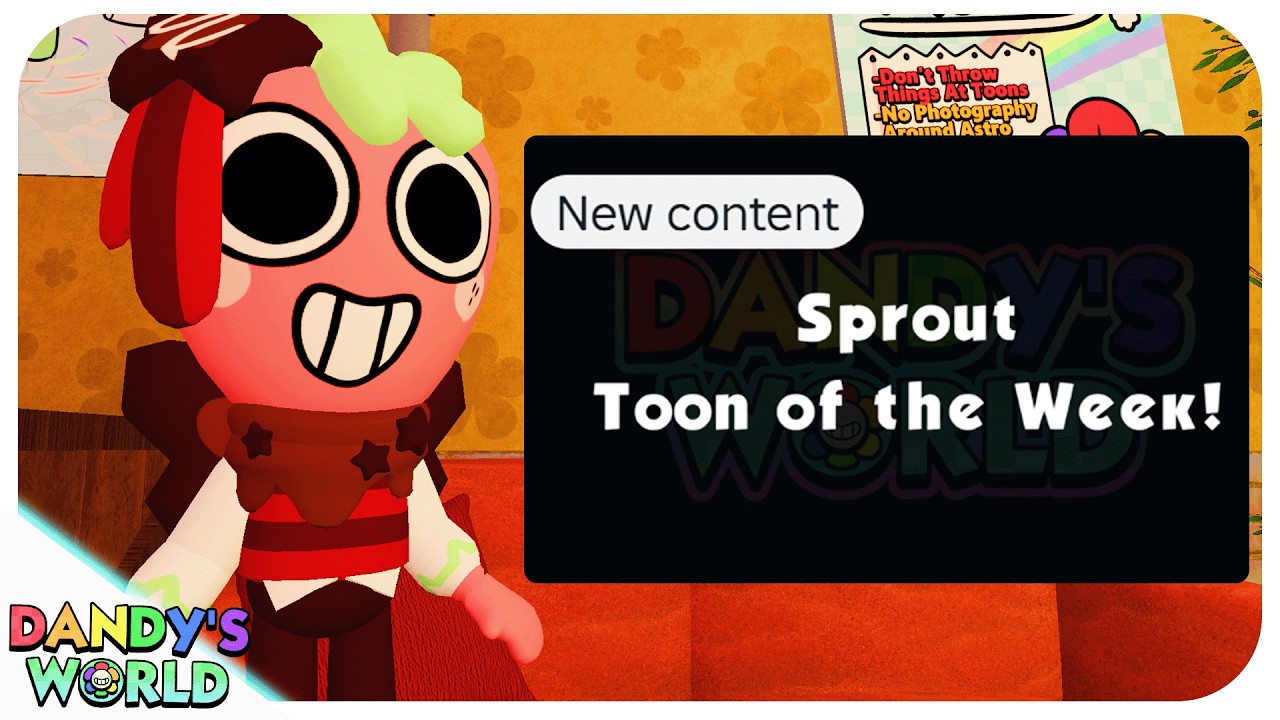 🔴 TOON OF THE WEEK ( SPROUT ) UPDATE TODAY! | DANDY'S WORLD ( W ...