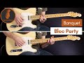 Banquet - Bloc Party (Guitar Cover)