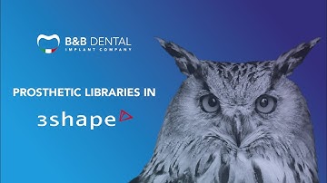 3SHAPE  - How to import B&B Dental libraries