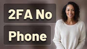 Can You Set Up 2FA Without Your Phone Number?