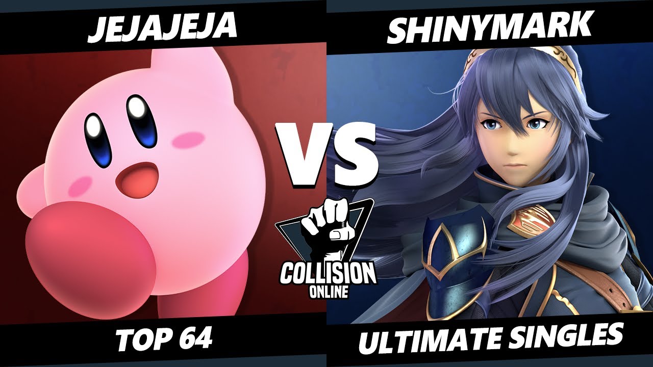 Collision Online Top 64 - JeJaJeJa (Kirby) Vs. ShinyMark (Lucina ...