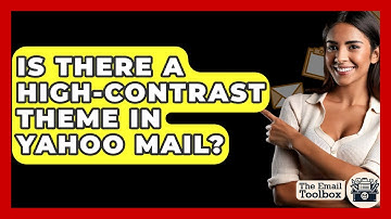 Is There A High-contrast Theme In Yahoo Mail? - TheEmailToolbox.com