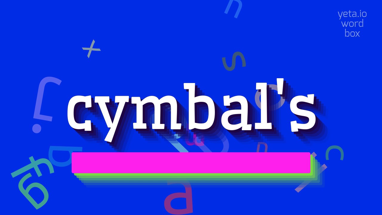 How to say "cymbal's"! (High Quality Voices) YouTube
