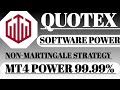 QUOTEX MT4 POWER | NON-MARTINGALE 99.99% | M.A KADRI TEAM |