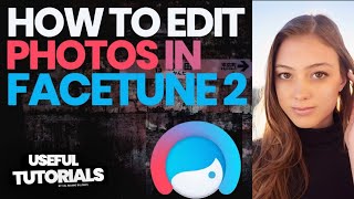 How to Edit Photos in Facetune 2 | 2020 Update | Selfies for Instagram & Facebook screenshot 1
