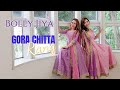 Gora Chitta Rang Dance Cover | Nikhita Gandhi | Kavya Thapar | Bolly Jiya Dance Choreography |