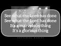 See What The Lord Has Done Instrumental Lyric Video