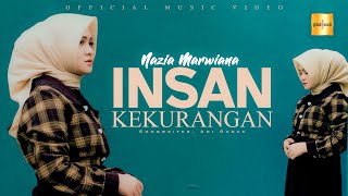 Download lagu Nazia Marwiana - Insan Kekurangan mp3