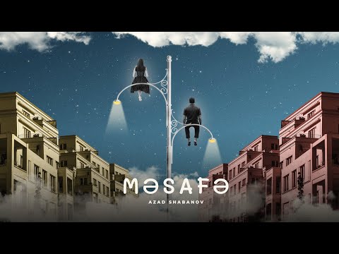 Azad Shabanov — Məsafə (Rəsmi Audio)