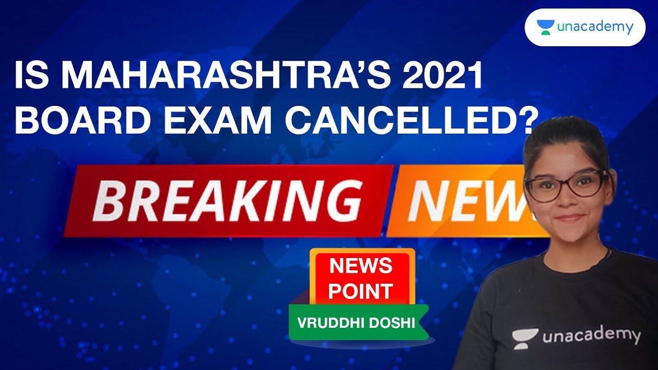 Is Maharashtra’s 2021 Board Exam Cancelled? Vruddhi Ma'am Unacademy