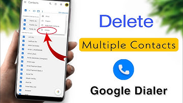 How to Delete Multiple or All Contacts in Google Dialer 2024 | Google contact hidden tricks 2024