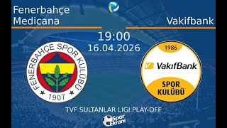 🔴 CANLI | Vakıfbank - Fenerbahçe Sultanlar Ligi Güncel Durum : 2 - 1