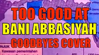 Download lagu Bani Abbasiyah Too Good At Goodbyes Cover SPM Tips Sejarah Tingkatan 4 Bab 6 Bani Abbasiyah Too Good At Goodbyes Cover SPM Tips Sejarah Tingkatan 4 Bab 6