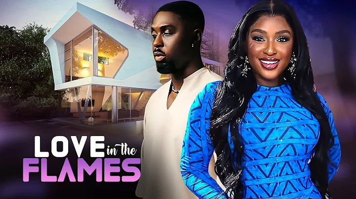 LOVE IN THE FLAMES - | CHINOSO ARUBAYI, RAY ADEKA | - Nigerian Movies 2025 latest full movies