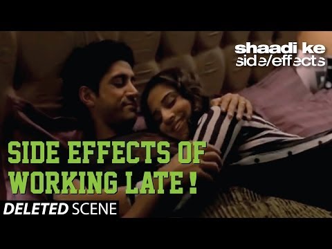 Shaadi Ke Side Effects Deleted Scene - Side Effects of Working Late!