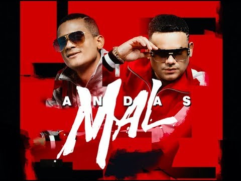 Christian & Rey - Andas Mal (Video Oficial)