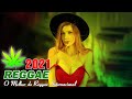 Música Reggae 2021 ♫ O Melhor do Reggae Internacional ♫ Reggae Remix 2021 #139