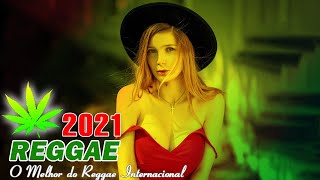 Música Reggae 2021 ♫ O Melhor do Reggae Internacional ♫ Reggae Remix 2021 #139