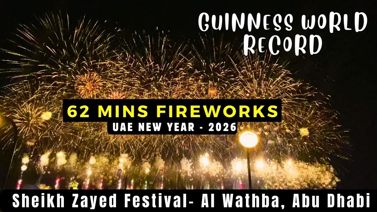 62 mins | New Year Fireworks Guinness World Record | Sheikh Zayed Festival | Al Wathba | Abu Dhabi