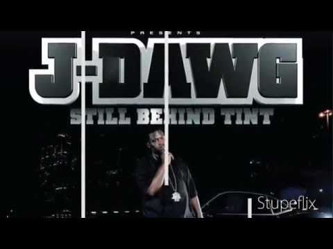 J Dawg — J - DAWG Here We Go Again - Still Behind Tint