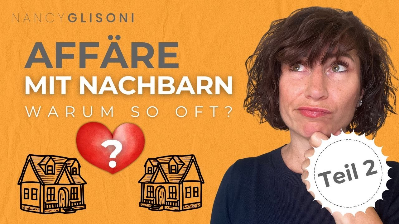 Affäre in der Nachbarschaft: Warum sie so oft passiert – und was dahintersteckt (Teil 2)
