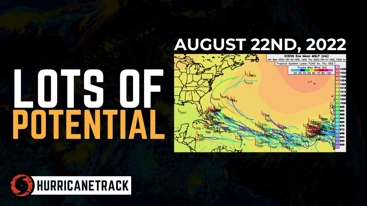 Hurricane Outlook and Discussion for August 22, 2022: Clock is Ticking ...