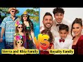The Royalty  Family vs Sierra and Rhia Family Real name And Ages 2025