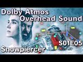 Snowpiercer S01E05 | Dolby Atmos Overhead 2-channel Sound