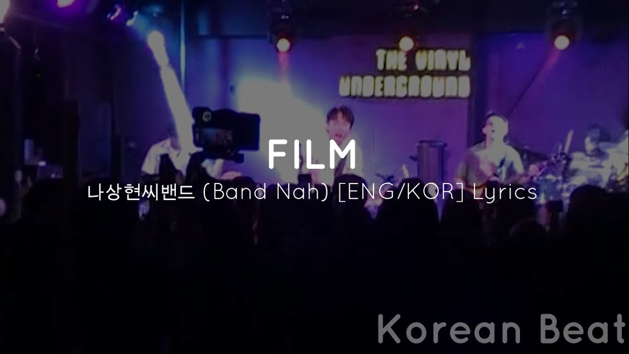FILM 나상현씨밴드 (Band Nah) [ENG/KOR] Lyrics YouTube