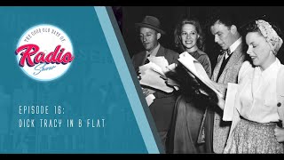 Episode #16: Dick Tracy in B Flat