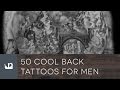 50 Cool Back Tattoos For Men