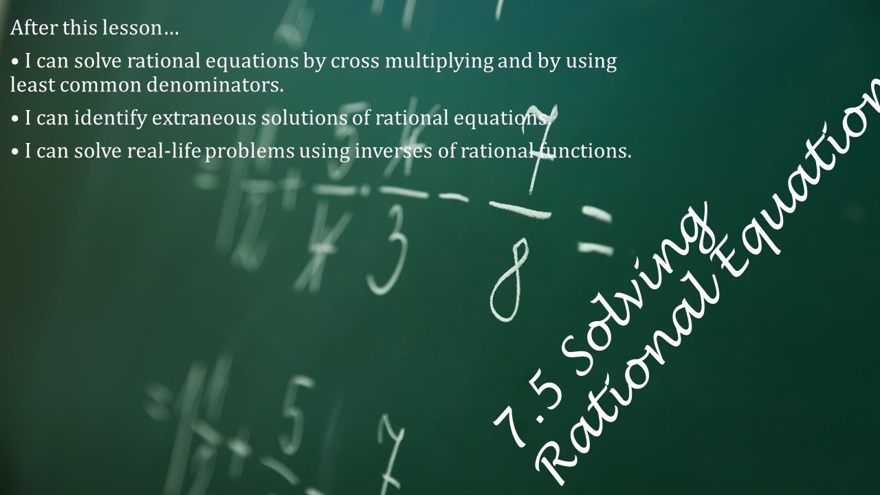 Algebra 2 07.5 Solving Rational Equations - YouTube