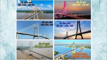 [ REPLAY #1 ] Các Cây Cầu Dây Văng Ở Đồng Bằng Sông Cửu Long ( 2024 )