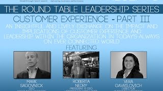 Round Table Series - Customer Experience with Roberta Nedry and Vera Gavrilovich - Part 3