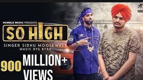 So high | official music video |sidhu moose wala ft. BYG BYRD |humble music