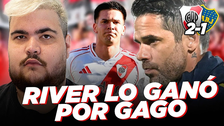GAGO ARRUGÓ EN EL MONUMENTAL Y RIVER LE GANÓ A BOCA 2-1 | MASTANTUONO Y ARMANI, LAS FIGURAS